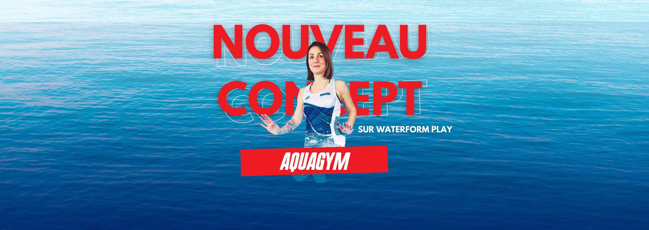 Nouveauté Mars 2024 : Découvrez l'aquagym sur Waterform Play !!
